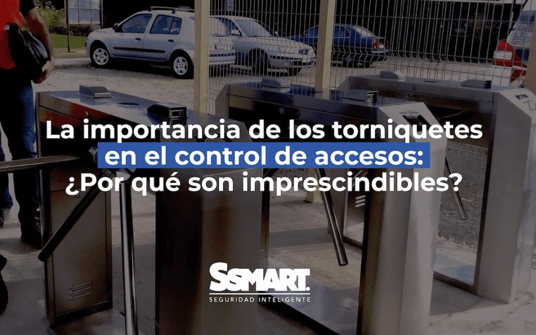 La importancia de los torniquetes en el control de accesos